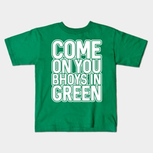 COME ON YOU BHOYS IN GREEN, Glasgow Celtic Football Club Green and White Block Text Design Kids T-Shirt